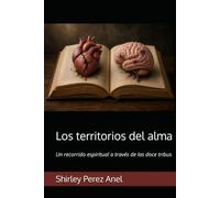 Los territorios del alma: Un recorrido espiritual a través de las doce tribus
