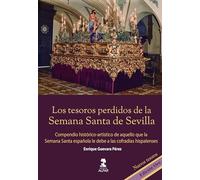 Los tesoros perdidos de la Semana Santa de Sevilla. Edición Oro