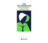 Los testamentos / The Testaments by Margaret Atwood (Spanish) Paperback Book