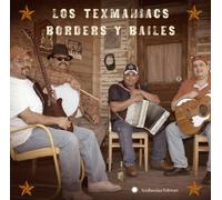 Los Texmaniacs - Borders y Bailes