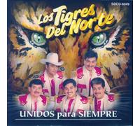 Los Tigres Del Norte - Unidos Para Siempre