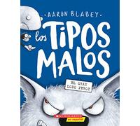 Los Tipos Malos En El Gran Lobo Feroz (the Bad Guys in the Big Bad Wolf) (Tipos Malos, Los)