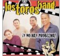 Los Toros Band - Y No Hay Problema [Us Import]