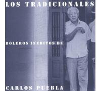 Los Tradicionales - Boleros Ineditos De Carlos Pue