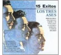 Los Tres Ases - 15 Exitos