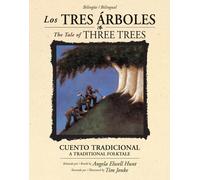 Los tres ?rboles / The Tale of Three Trees (biling?e / bilingual): Un cuento tradicional / A traditional folktale (Spanish Edition) by Angela Elwell Hunt (2010-09-01)