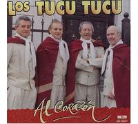 Los Tucu Tucu - Al Corazon Import