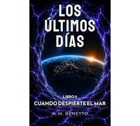 Los Últimos Días (Cuando Despierte el Mar)
