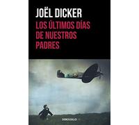 Los últimos días de nuestros padres (Best Seller | Ficción)