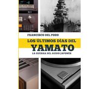 Los últimos días del Yamato: La Guerra del Audio japonés