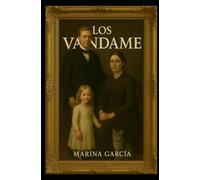 LOS VANDAME (LA MANSION DE LA OCTAVA COLINA)