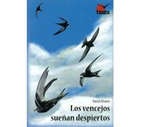 Los vencejos suean despiertos - Spanish Language Paperback NEW David lvarez 20