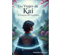 Los Viajes de kai: El Camino del Equilibrio: 2