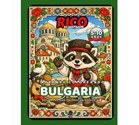 Los Viajes de Rico el Mapache - Bulgaria: Rosas, danzas y monasterios antiguos