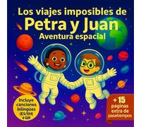 Los Viajes imposibles de Petra y Juan: Aventura Espacial