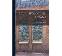 Los Visigodos en España