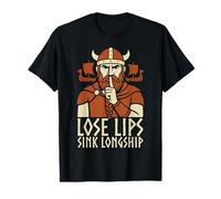 Lose Lips Sink Longship Funny Viking Norse History Buff T-Shirt