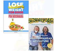 lose weight for good mediterranean diet for beginners and the hairy bikers' mediterranean adventure [hardcover] 2 books collection set - ultimate guide to health, weight loss & longevity
