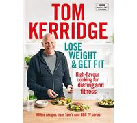 Lose Weight & Get Fit By Tom Kerridge (Hardback) Food Drink Cookbook
