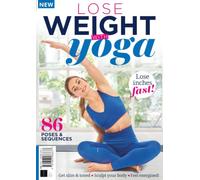 Lose Weight With Yoga: Get Slim & Toned, Sculpt Your Body & Feel Energised