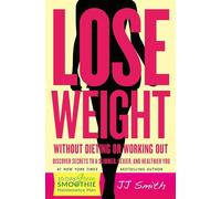 Lose Weight Without Dieting or Working Out!
