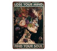Lose Your Mind Find Your Soul Metal Signs Classroom Gardening Aesthetic Room Decor For Teen Girls Moody Colors Funny Bathroom Urban Decay Sign Cafe Rustic Bedroom Wall Art Decor Women Flower 12"X 8"