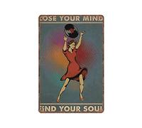 Lose Your Mind Find Your Soul Tin Signs Disco Artwork Disco Girl Funny Metal Sign Vintage Poster Wall Art for Kitchen Garden Bathroom Farm Home Coffee Decor Tin Sign, 8x12 inches