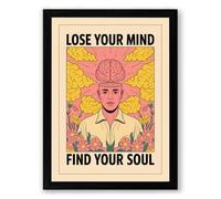 Lose Your Mind, Find Your Soul Typography Framed Wall Art Print A2 (59.4×42cm) Black, Wall Decor for Living Room, Bedroom, Office & Home, Ready to Hang, Art Gift