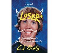 Loser*: A Survival Guide to High School Popularity