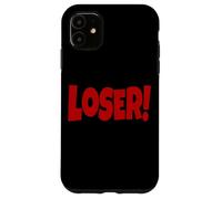 LOSER THE WORD LOSER ON A TEE DESIGN THAT SAYS LOSER Case for iPhone 11