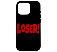 LOSER THE WORD LOSER ON A TEE DESIGN THAT SAYS LOSER Case for iPhone 16 Pro
