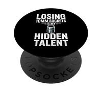 Losing 10MM Sockets Is My Hidden Talent Car Guy Car Mechanic PopSockets Adhesive PopGrip