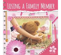 Losing a Family Member (Topics To Talk About)