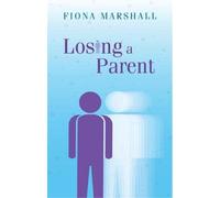 Losing a Parent?