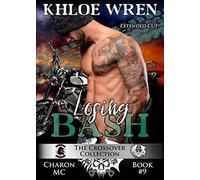 Losing Bash: MC Contemporary Romance: 9 (Charon MC)