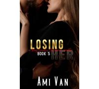 Losing Her: A King Family Christmas Novella (A King Family Series)
