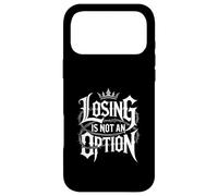 Losing Is Not an Option Crown Typography Motivational Case for iPhone 17 Pro Max