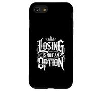 Losing Is Not an Option Crown Typography Motivational Case for iPhone SE (2020) / 7/8