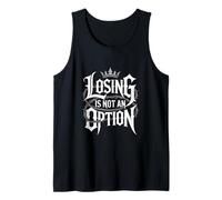 Losing is Not an Option Crown Typography Motivational Tank Top