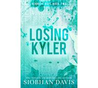 Losing Kyler: Volume 2 (The Kennedy Boys®)