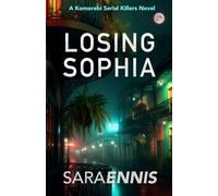 Losing Sophia: A psychological thriller (The Komorebi World)