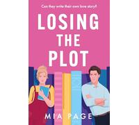 Losing the Plot: *Pre-order now* The laugh-out-loud enemies to lovers bookish romcom, NEW for spring 2026!