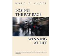 Losing the Rat Race, Winning at Life