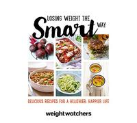 Losing Weight the Smart Way (WEIGHT WATCHERS)
