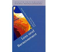 Loss And Bereavement (Health Psychology)