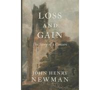 Loss and Gain: The Story of a Convert