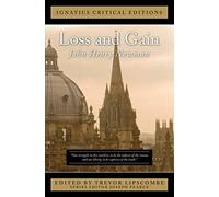 Loss and Gain: The Story of a Convert (Ignatius Critical Editions)