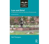 Loss and Grief : A Manual for Human Services Professionals