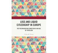 Loss and Liquid Citizenship in Europe: The Postmigration Condition in an Age of Populism