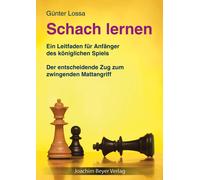 Lossa Günter Schach lernen: Ein Leitfaden für Anfänger des königliche (Hardback)